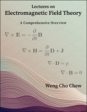 Lectures on Electromagnetic Field Theory