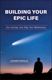 Building Your Epic Life