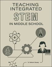 Teaching Integrated STEM in Middle School