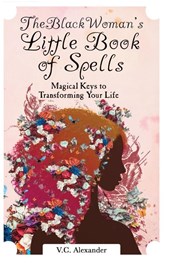 The Black Woman's Little Book of Spells
