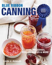 Blue Ribbon Canning Across America: Award-Winning Recipes