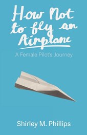 How Not to Fly an Airplane