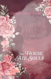 The House Ate Souls