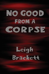 No Good from a Corpse