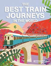 Tanel, F: Best Train Journeys in the World