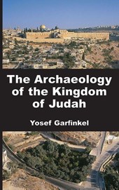 The Archaeology of the Kingdom of Judah