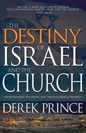 The Destiny of Israel and the Church