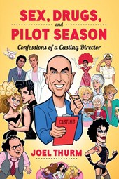 Sex, Drugs & Pilot Season