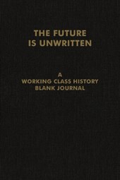 The Future is Unwritten