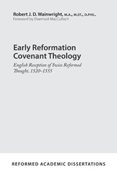 Early Reformation Covenant Theology