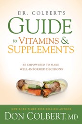 Dr. Colbert's Guide To Vitamins And Supplements