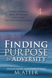 Finding Purpose In Adversity