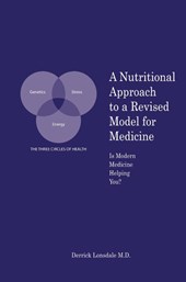 A Nutritional Approach to a Revised Model for Medicine