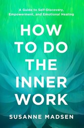 How to Do the Inner Work