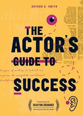 The Actor's Guide to Success