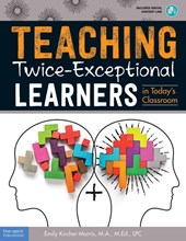 Teaching Twice-Exceptional Learners in Today’s Classroom