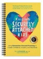 Harwood, E: Raising Securely Attached Kids
