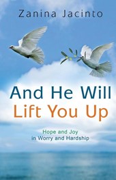 And He Will Lift You Up