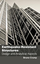 Earthquake-Resistant Structures: Design and Analytical Aspects