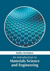 An Introduction to Materials Science and Engineering
