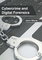 Cybercrime and Digital Forensics