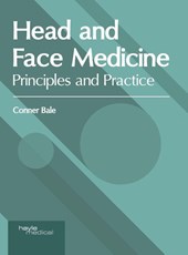Head and Face Medicine: Principles and Practice