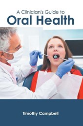 A Clinician's Guide to Oral Health