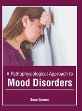 A Pathophysiological Approach to Mood Disorders