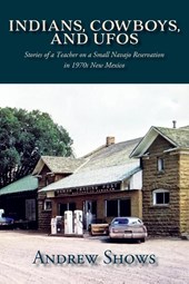 Indians, Cowboys, and UFOs