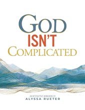 God Isn't Complicated