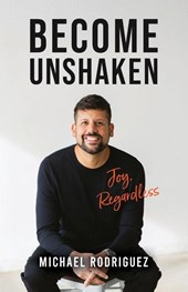 Become Unshaken