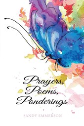 Prayers, Poems, Ponderings