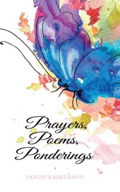 Prayers, Poems, Ponderings