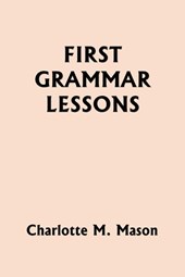 First Grammar Lessons (Yesterday's Classics)