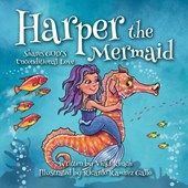 Harper the Mermaid: Shares God's Unconditional Love