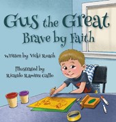 Gus the Great: Brave by Faith