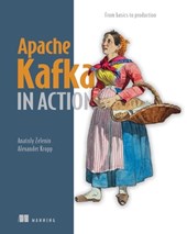 Apache Kafka in Action