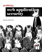 Grokking Web Application Security