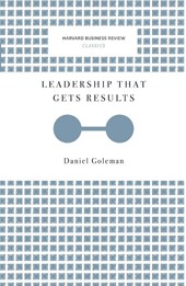 Leadership That Gets Results (Harvard Business Review Classics)
