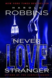 Robbins, H: Never Love A Stranger