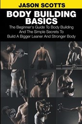 Body Building Basics