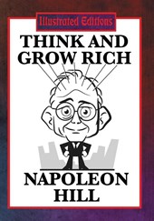 Think and Grow Rich (Illustrated Edition)