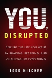 You, Disrupted
