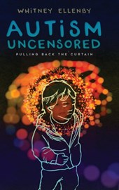 Autism Uncensored
