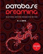 Database Dreaming Volume I
