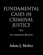 Fundamental Cases in Criminal Justice