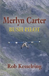 Merlyn Carter, Bush Pilot