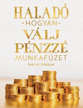 Halado hogyan valj penzz e munkafuze (Hungarian)