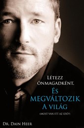 Letezz onmagadkent, es megvaltozik a vilag (Hungarian)