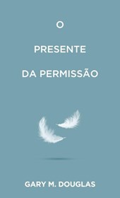 O Presente da permissão (Portuguese)